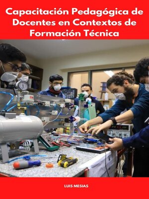 Capacitación Pedagógica de Docentes en Contextos de Formación Técnica - ebook